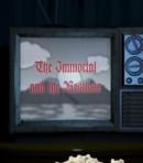 The Immortal And The