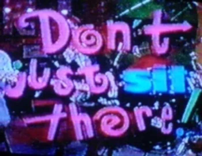 Dont Just Sit There