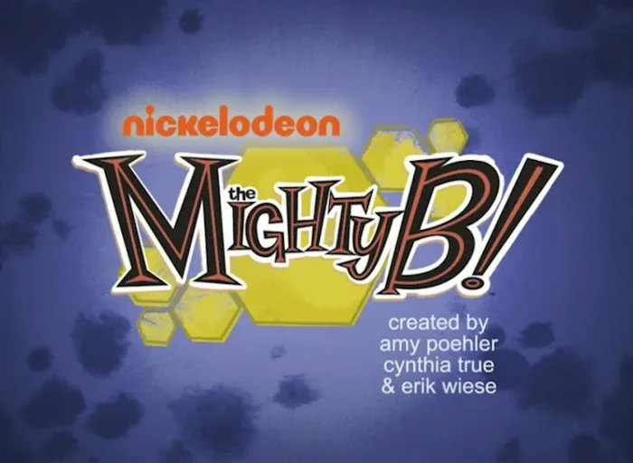 The Mighty B