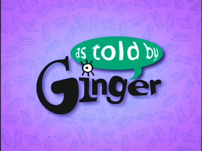 As Told By Ginger